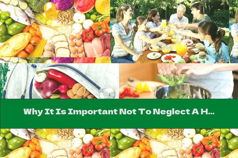 Why It Is Important Not To Neglect A Healthy Diet