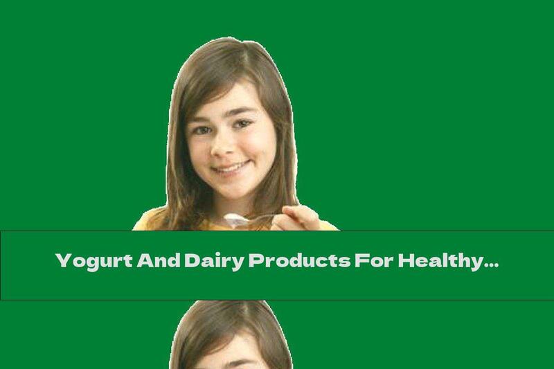 Yogurt And Dairy Products For Healthy Children's Teeth