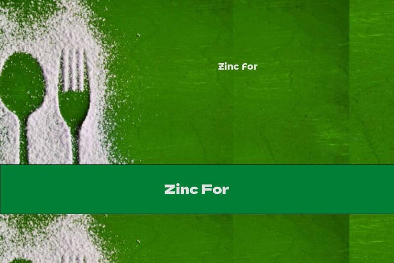 Zinc For