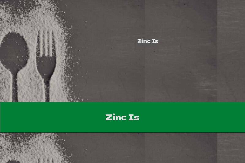 Zinc Is
