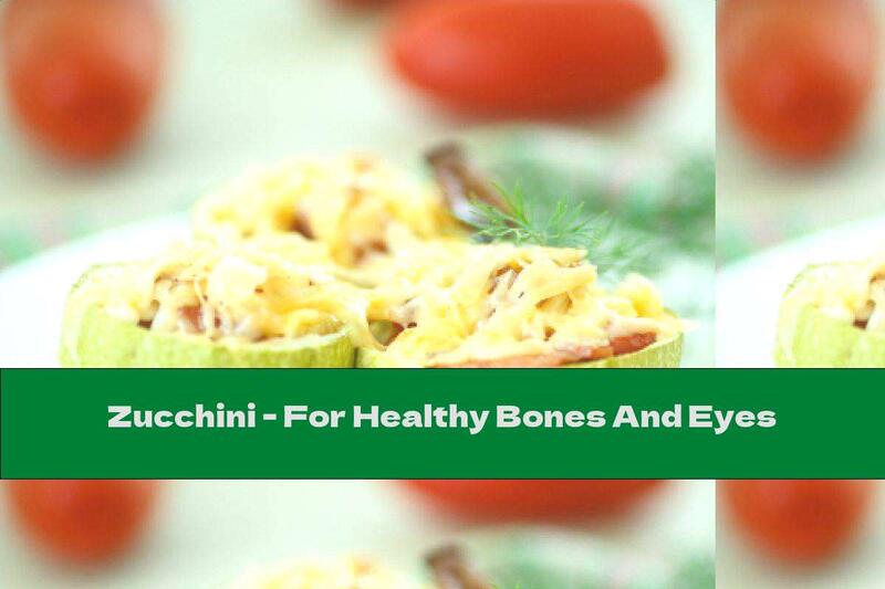 Zucchini - For Healthy Bones And Eyes